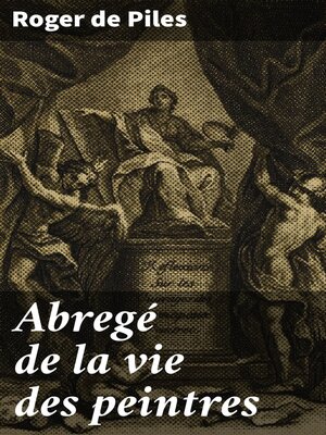 cover image of Abregé de la vie des peintres